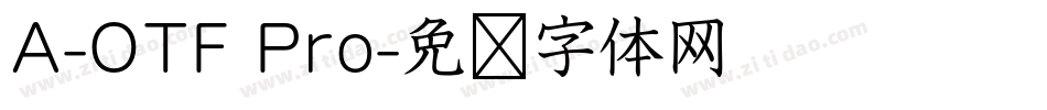A-OTF Pro字体转换